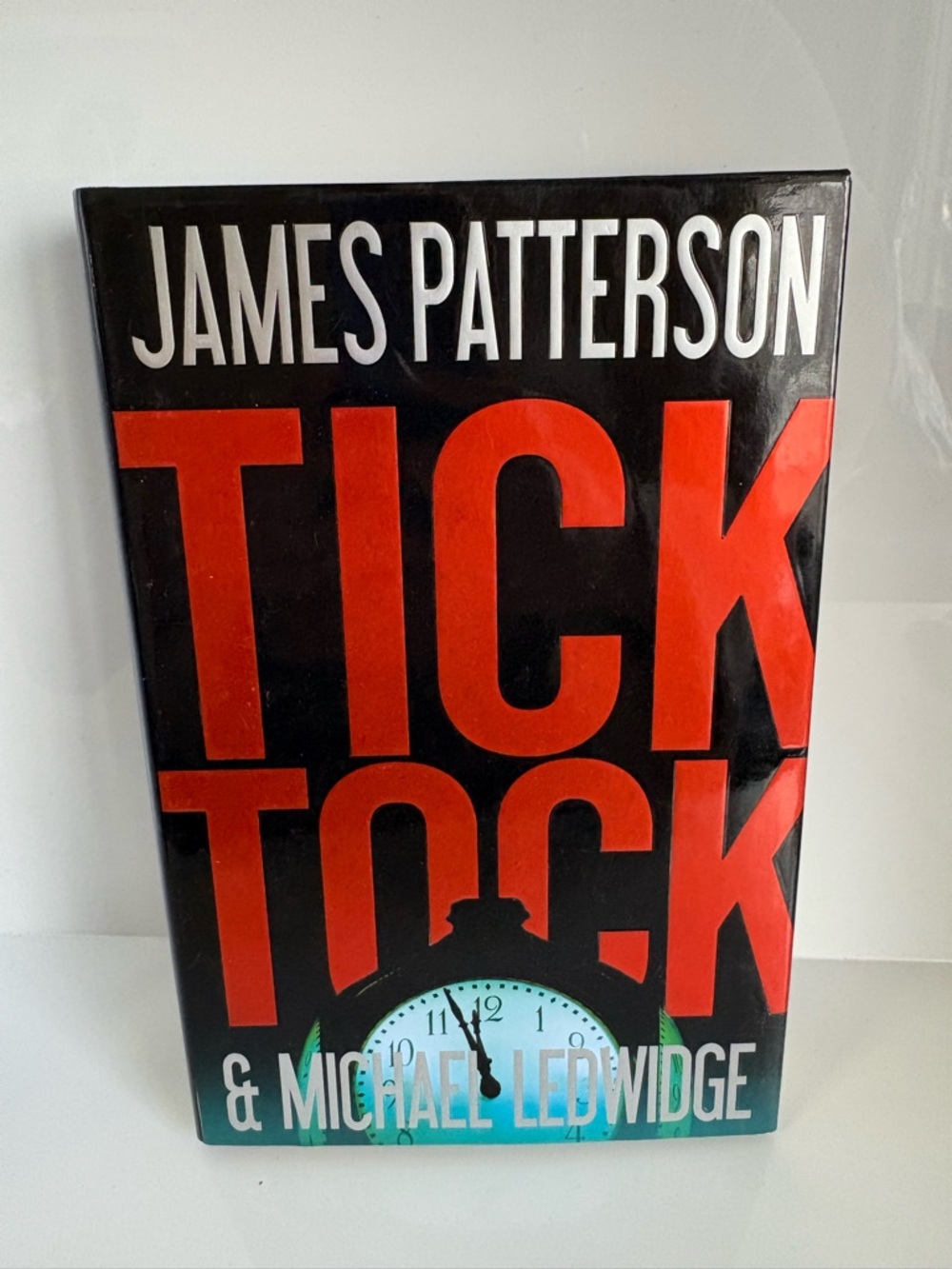📚 3/$25 📚 Tick Tock by James Patterson Hardcover Book
